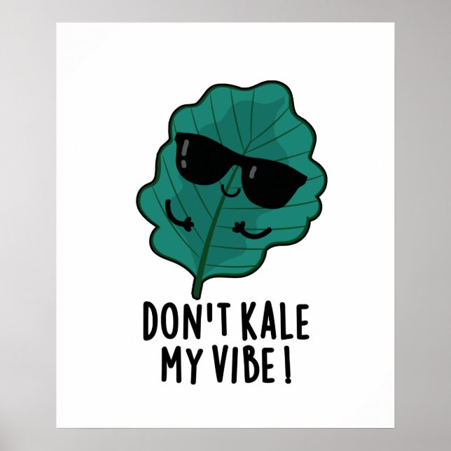 Poster Não mate minha vibe Engraçado Veggie Pun (Frente)