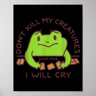 Poster Não Mate Minhas Criaturas Eu Vou Chorar Funny Game