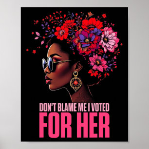 Poster Não Me Culpe Eu Votei Nela Mulher Negra Forte