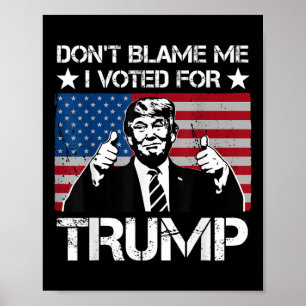 Poster Não Me Culpe, Votei Pela Vintagem Desconfortável.