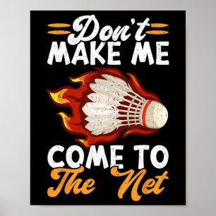 Poster Não Me Faça Chegar À Internet Engraçada Badminton