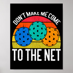 Poster Não Me Faça Ir Para A Rede Funny Ckleball 