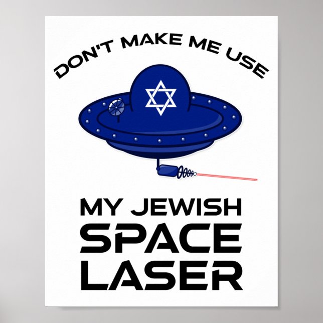 Poster Não Me Faça Usar Meu Laser Espacial Judaico (Frente)