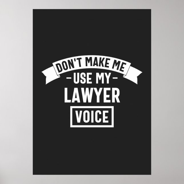 Poster Não me faça usar minha voz de advogado (Frente)