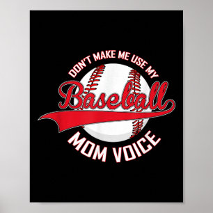 Poster Não Me Faça Usar Minha Voz de Mãe de Beisebol M