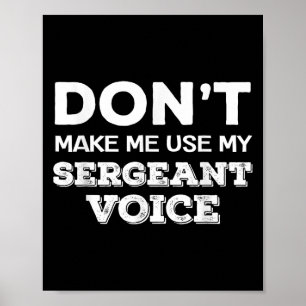 Poster Não Me Faça Usar Minha Voz De Sargento Instrutor