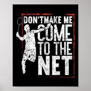 Poster Não Me Faça Vir À Internet Engraçado Badminton