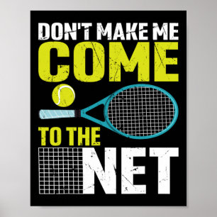 Poster Não me faça vir à rede de Tênis engraçados