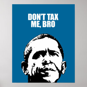 POSTER NÃO ME TAXE, BRO