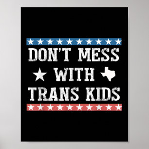 Poster Não Mess com Trans Kids Texas Proteja Transkid