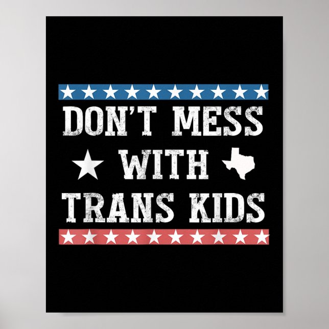 Poster Não Mess com Trans Kids Texas Proteja Transkid (Frente)
