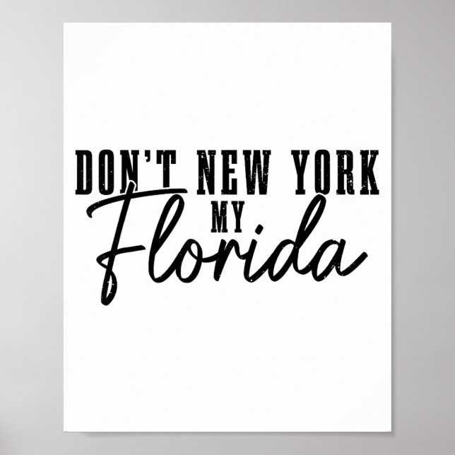 Poster Não Nova York Meu Flórida Engraçado Orgulho da Fló (Frente)