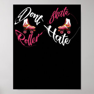 Poster Não Odeie a Patrulha do Skate Rolador