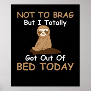 Poster Não Para Arrastar, Mas Eu Saí Totalmente Da Cama H