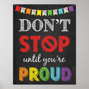 Poster Não pare até que você esteja orgulhoso de crescime