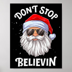 Poster Não Pare de Acreditar Papai Noel Natal Divertido M