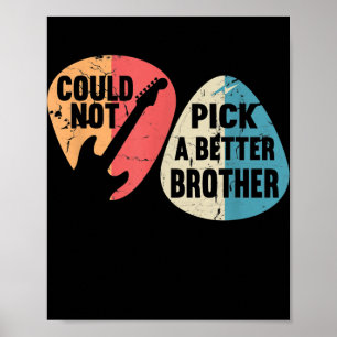 Poster Não Peguei Uma Camiseta De Violão Melhor Irmão