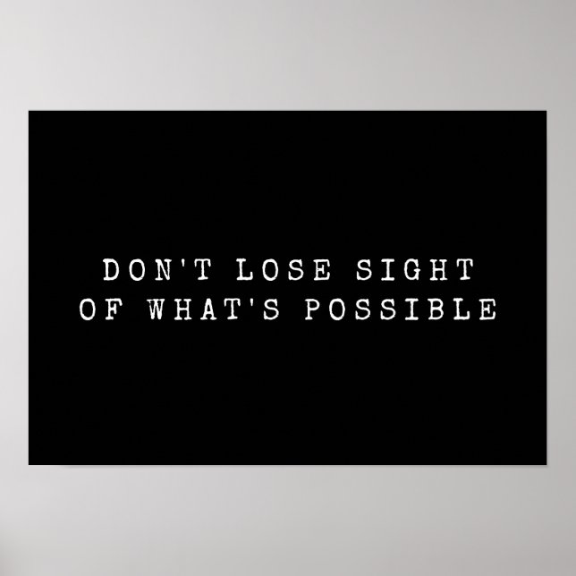 Poster Não Perder Visão do Que é Possível Preto Branco (Frente)