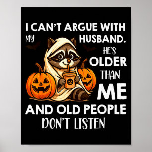 Poster Não Posso Discutir Com Meu Marido. Ele É Mais Velh