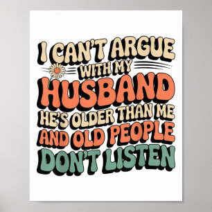 Poster Não posso discutir com o meu marido. Ele é Pessoas