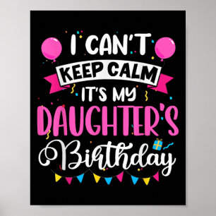 Poster Não posso ficar calmo. É meu aniversário de filha.
