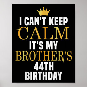Poster Não posso ficar calmo, é o 44 de aniversário do me