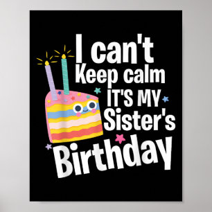 Poster Não posso ficar calmo É o aniversário da minha irm