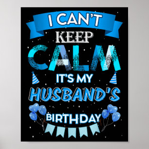 Poster Não posso ficar calmo É o feliz aniversário do meu