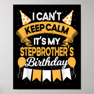 Poster Não posso ficar calmo. É o meu Par de Aniversário