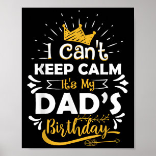 Poster Não Posso Manter a Calma É o Aniversário do Meu Pa