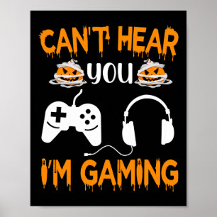 Poster Não Posso Ouvir Você Estou Jogando Controle De Vid