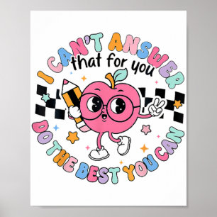 Poster Não Posso Responder Que Faça O Melhor Que Puder Te