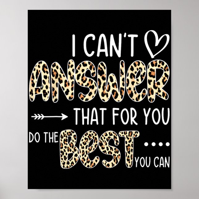 Poster Não posso responder que você faz o melhor que pode (Frente)