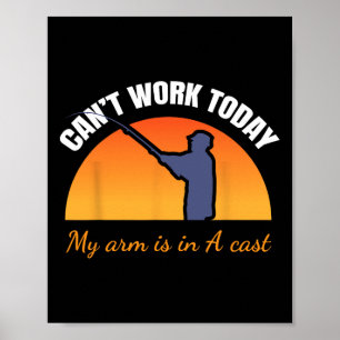 Poster Não posso trabalhar hoje. Meu braço está em uma mo