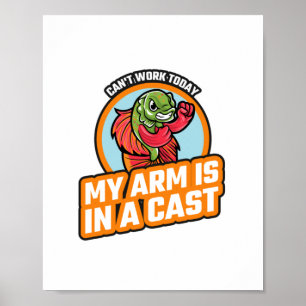 Poster Não posso trabalhar hoje, meu braço está em uma na