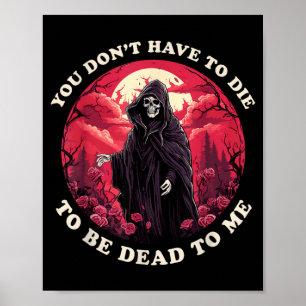 Poster Não Precisa Morrer Para Estar Morto Para Citação S