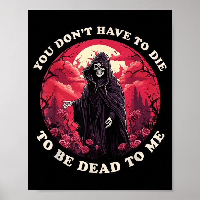 Poster Não Precisa Morrer Para Estar Morto Para Citação S (Frente)