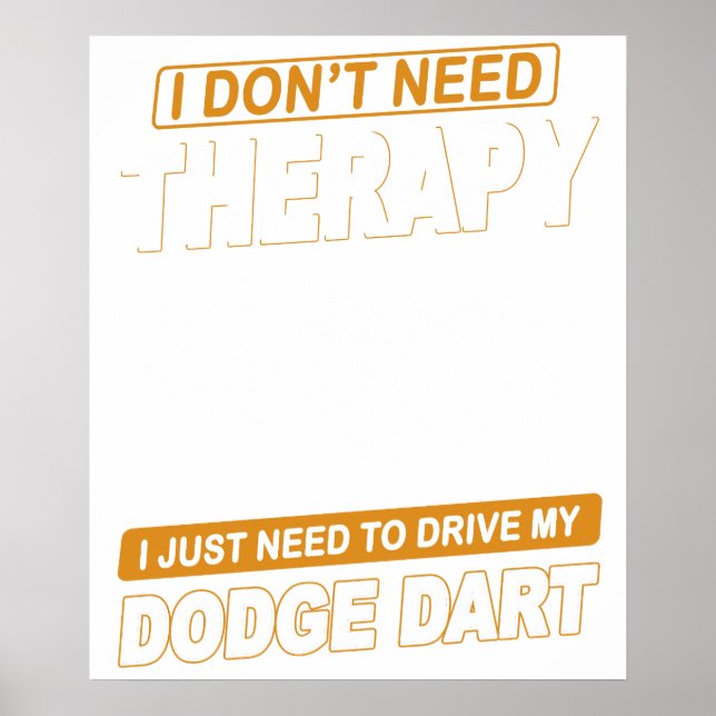 Poster NÃO PRECISO DE TERAPIA Dodge Dart 73 (Frente)