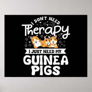 Poster Não preciso de Therapy Guiné Pig Cavy Roddent
