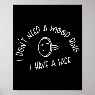Poster Não Preciso De Um Anel De Humor Tenho Um Rosto 