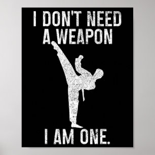 Poster Não Preciso De Uma Arma Sou Um Karate Jiu Jitsu Ku