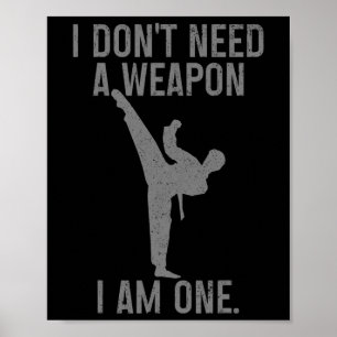 Poster Não Preciso De Uma Arma Sou Um Karate Jiu Jitsu Ku