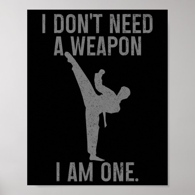 Poster Não Preciso De Uma Arma Sou Um Karate Jiu Jitsu Ku (Frente)
