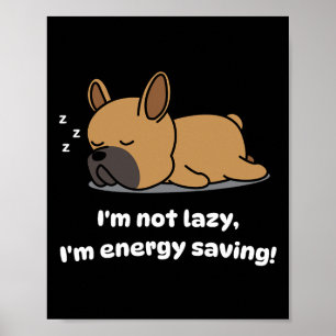 Poster Não preguiçoso Buldogue Francês Pup Buldogue Franc