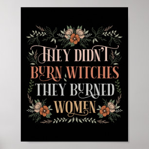 Poster Não queimaram bruxas que queimaram mulheres - femi