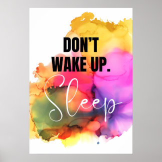 Poster Não se acordar. Durma. Anti-Motivação
