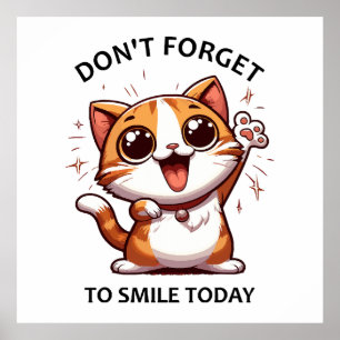 Poster Não se esqueça de sorrir hoje gato feliz engraçado