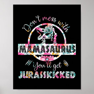 Poster Não se meta com Mamasaurus T Rex Dinossaur Mãe