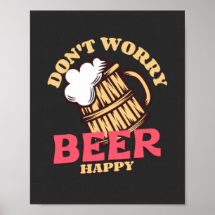 Poster Não se preocupe, cerveja feliz 