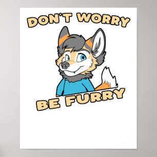 Poster Não se preocupe com o Furry Furry Fandom Furtivo p